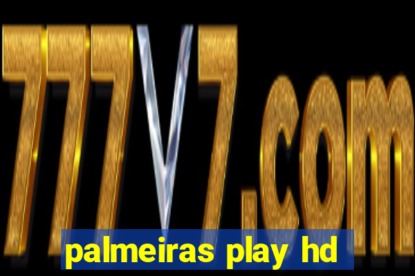 palmeiras play hd